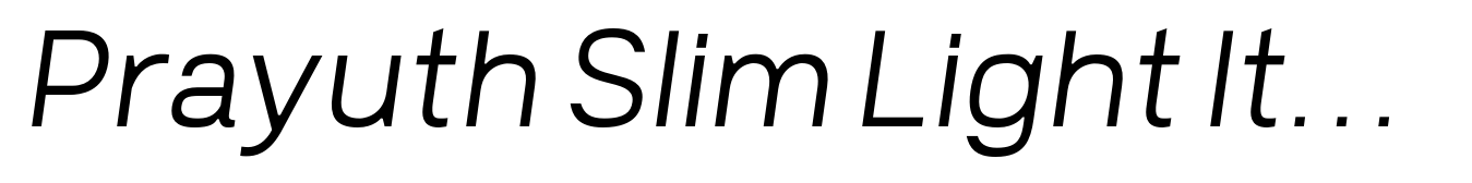 Prayuth Slim Light Italic